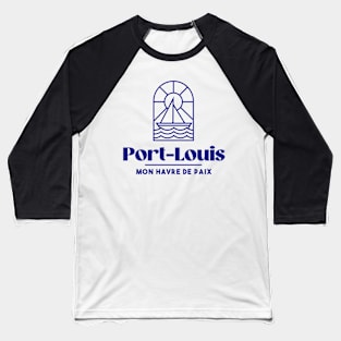 Port Louis my haven of peace - Brittany Morbihan 56 BZH Sea Baseball T-Shirt
